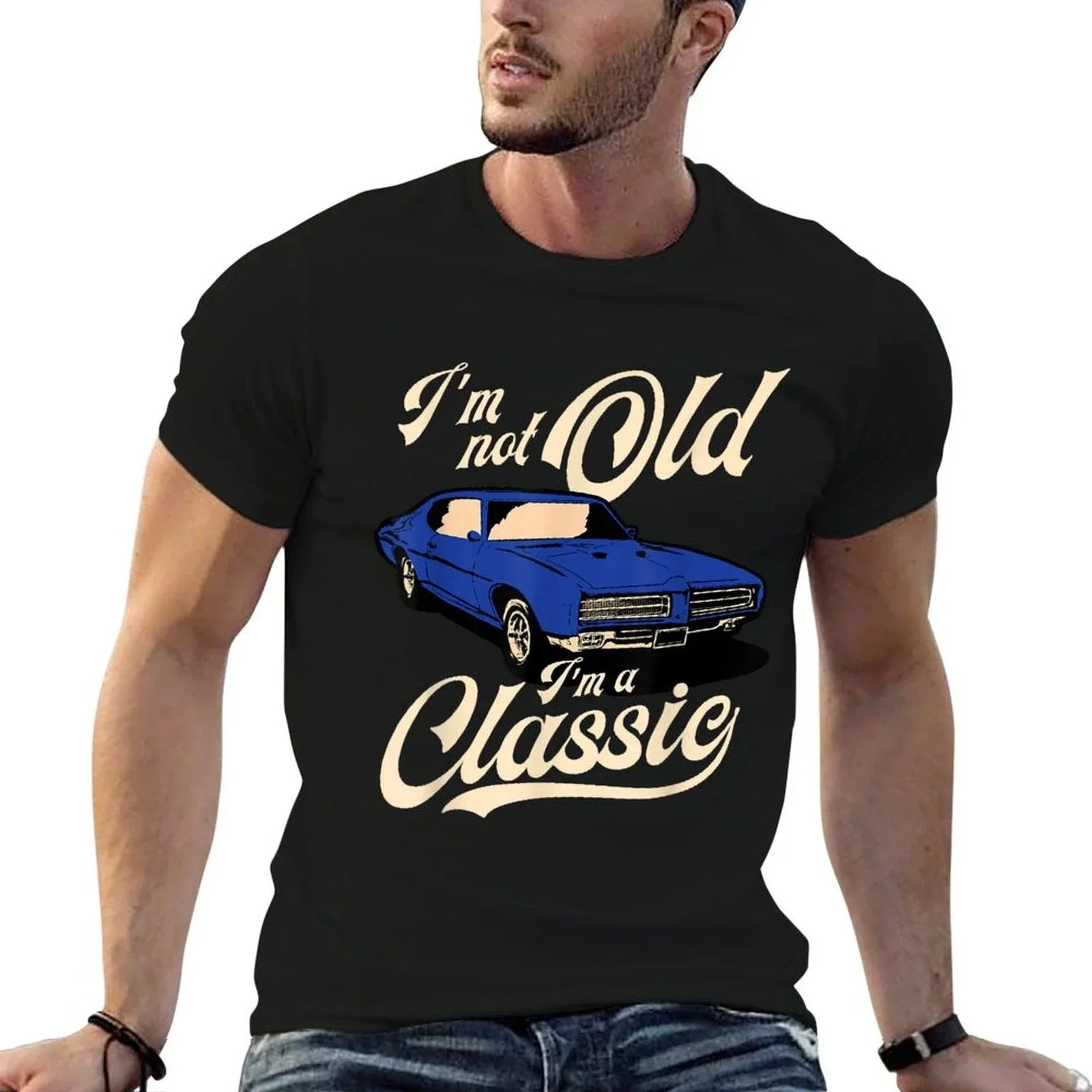 I'm Not Old I'm A Classic - Vintage Muscle Car Birthday Gift T-Shirt