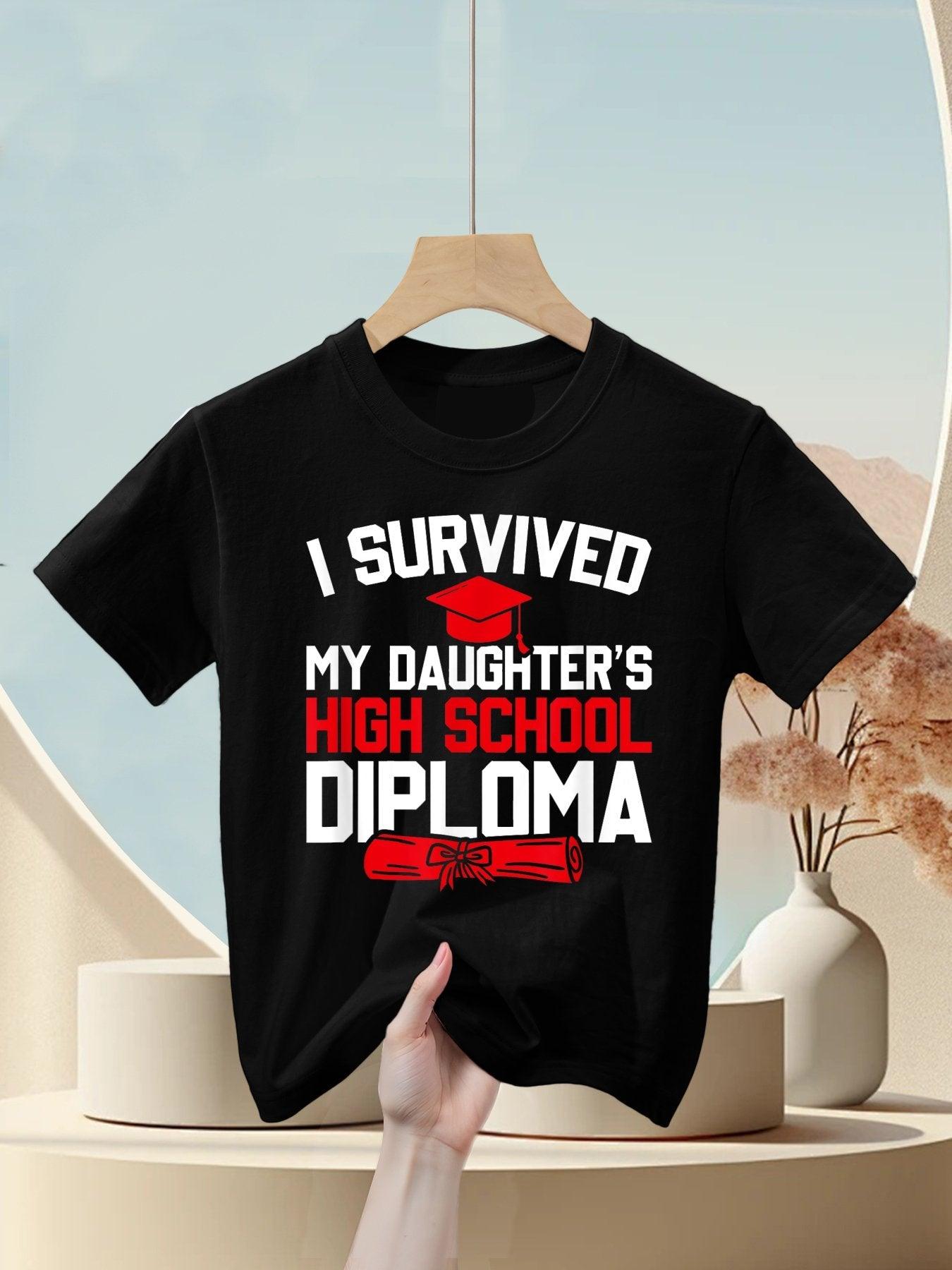 I Survived My Daughter's High School Diploma, Graduation Kids T-Shirt
