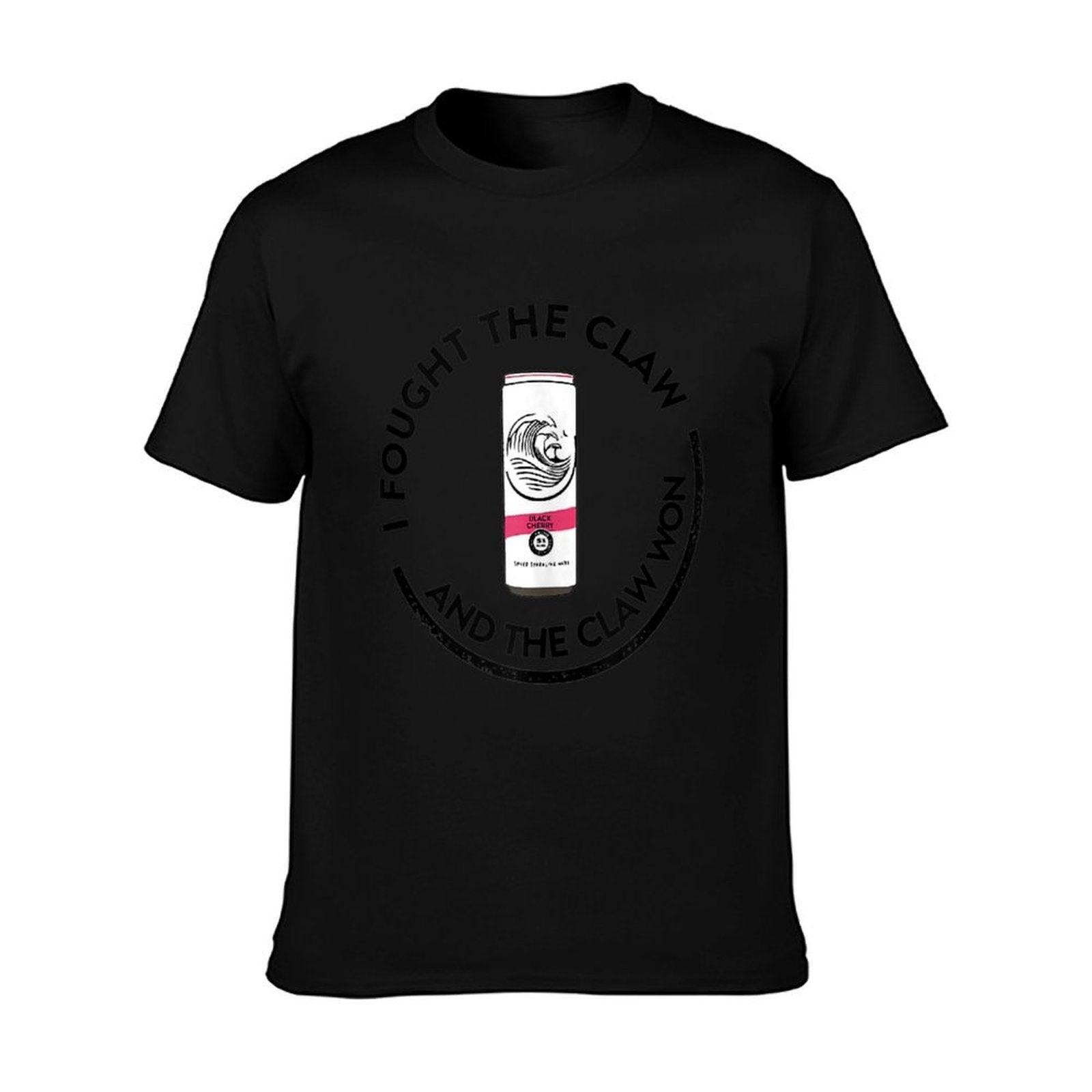 I FOUGHT THE CLAW AND THE CLAW WON T-Shirt