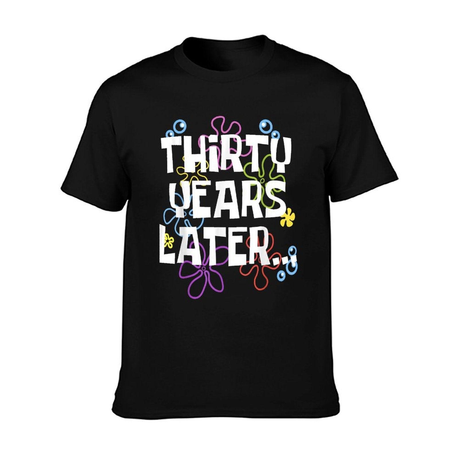 THIRTY YEARS LATER 30 Year Old Birthday Gifts Brother Sister T-Shirt