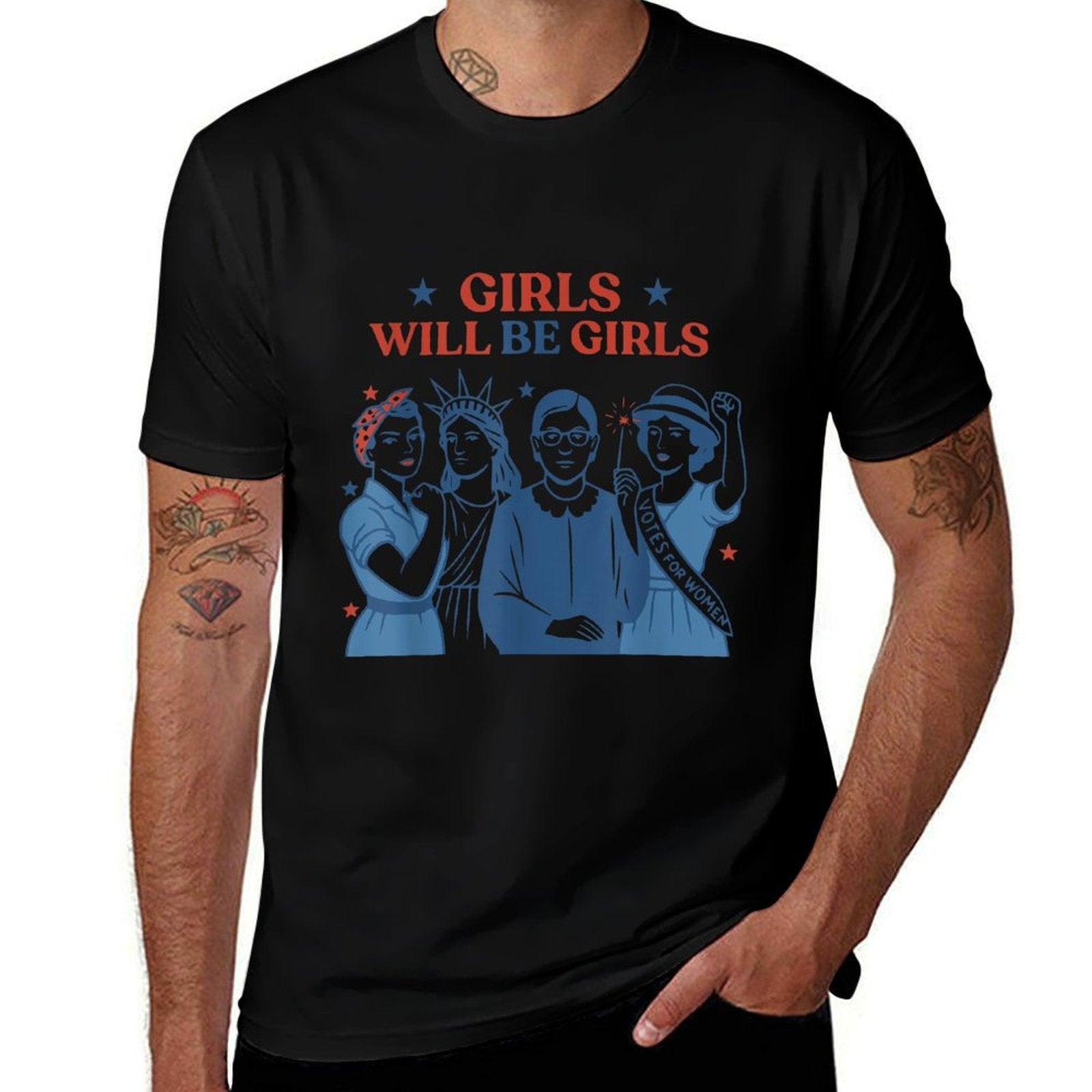 Girl Will Be Girls Patriotic Feminist 4th of July Womens  Affordable Price T-Shirt