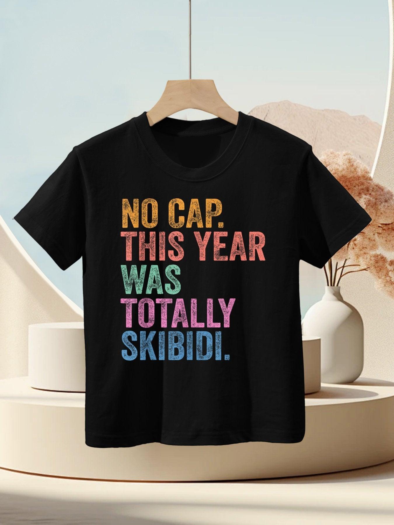 End Of The Year Teacher No Cap This Year Was Totally Kids T-Shirt