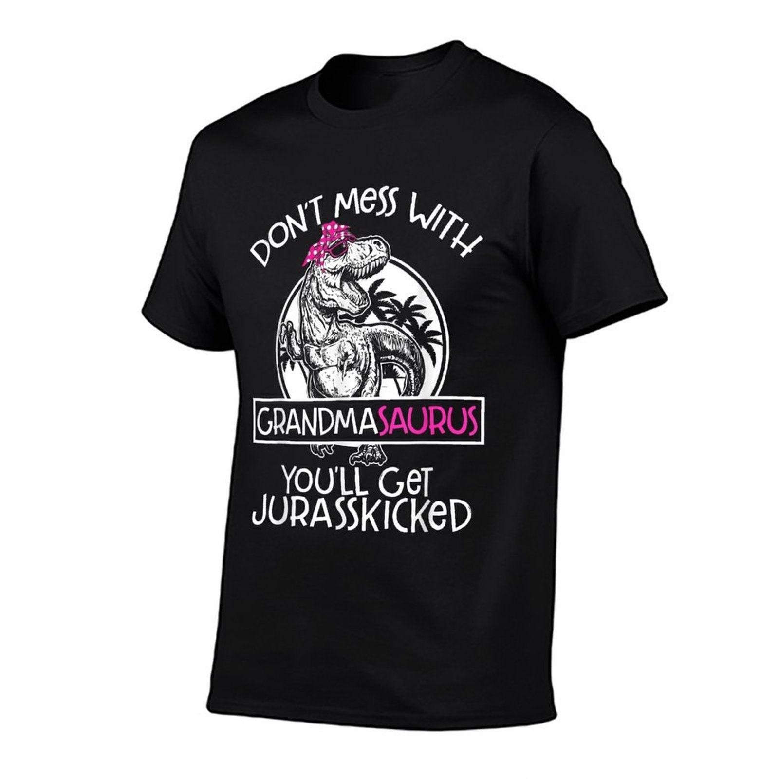 Dont Mess With Grandmasaurus Youll Get Jurasskicked Grandma, Small, Black  Stretchy T-Shirt