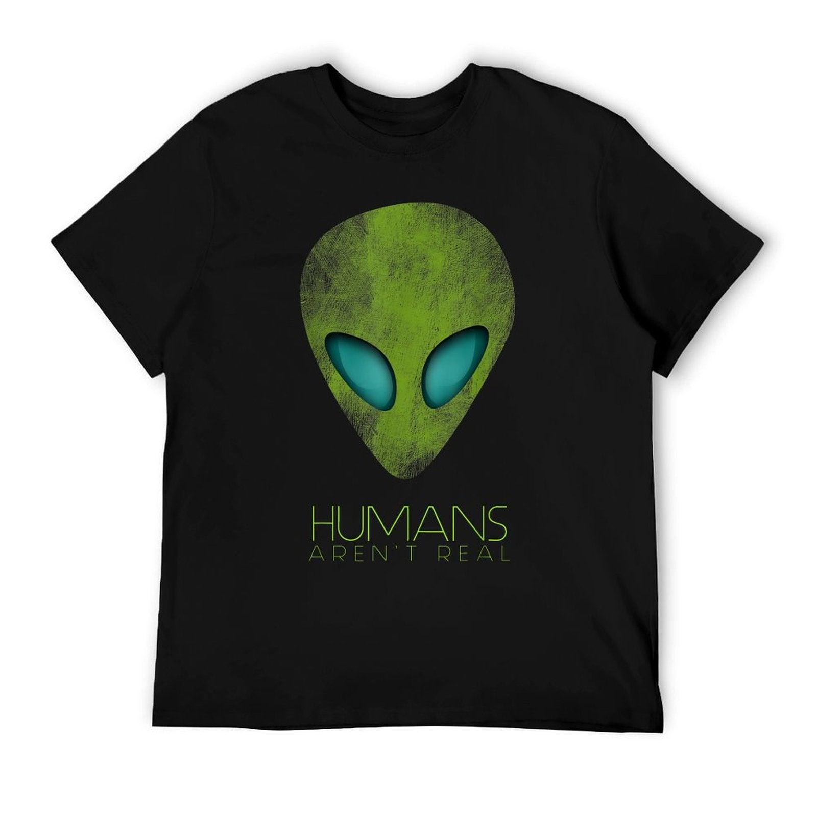 Alien Funny Humans Aren't Real Cute UFO Gift T-Shirt