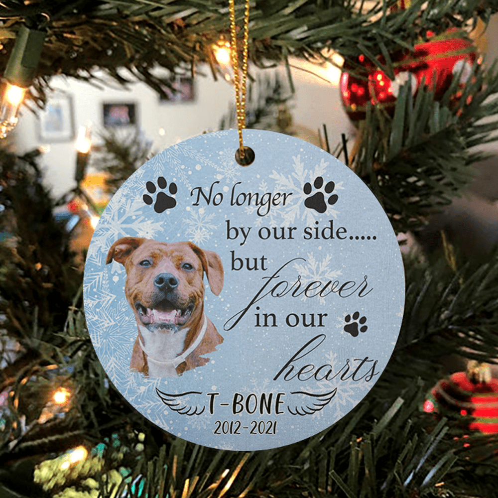 No Longer By Our Side But Forever In Our Hearts Dog Ceramic Ornament