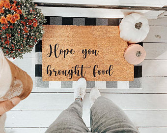Hope you Brought Food