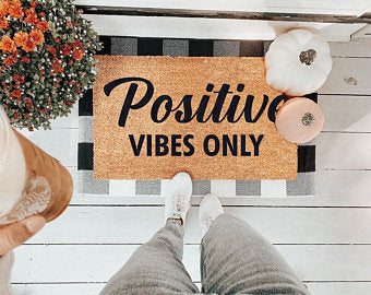 Positive Vibes Only