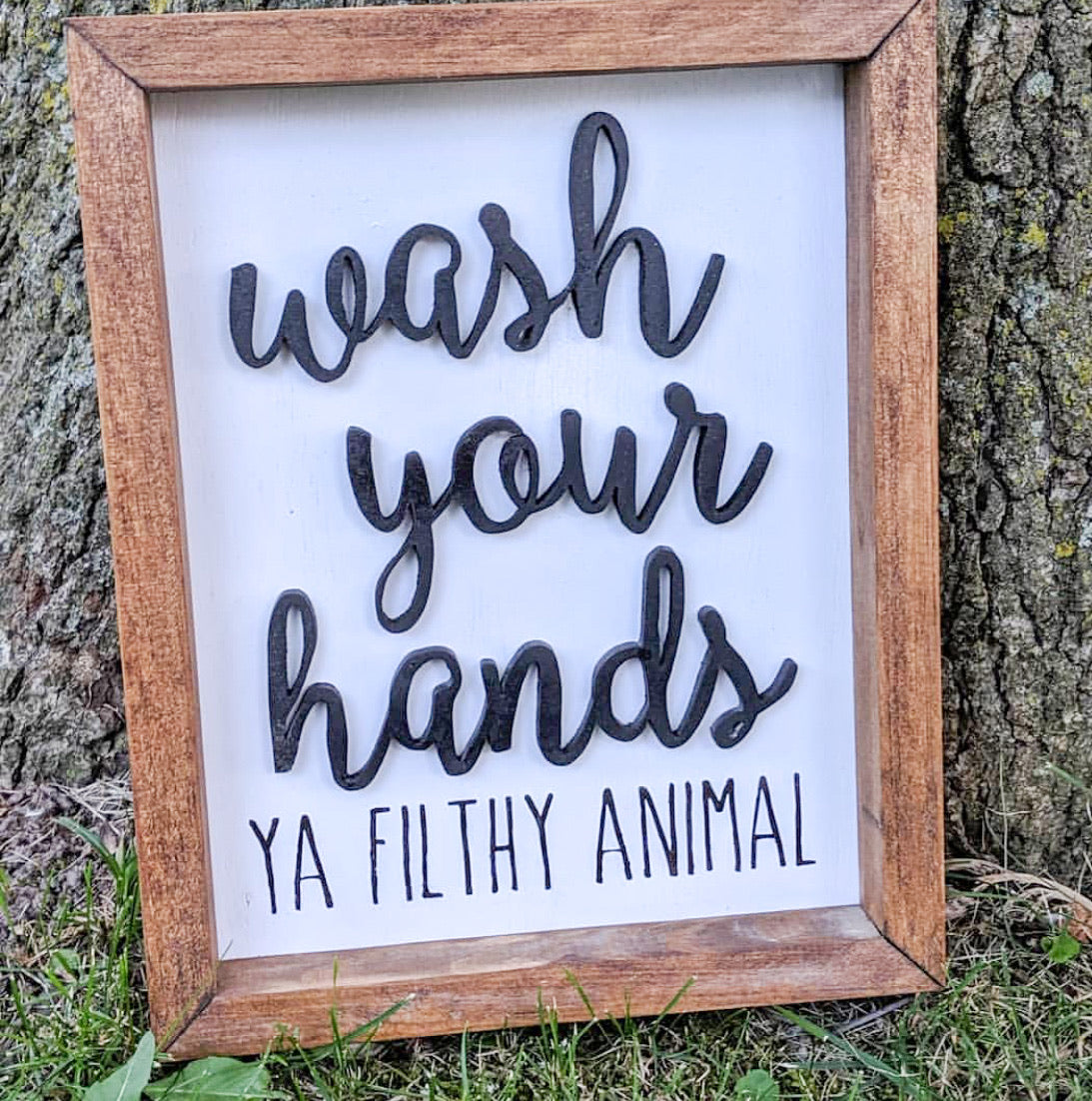 Wash Your Hands Ya Filthy Animal 3D Wood Sign- Bathroom Decor