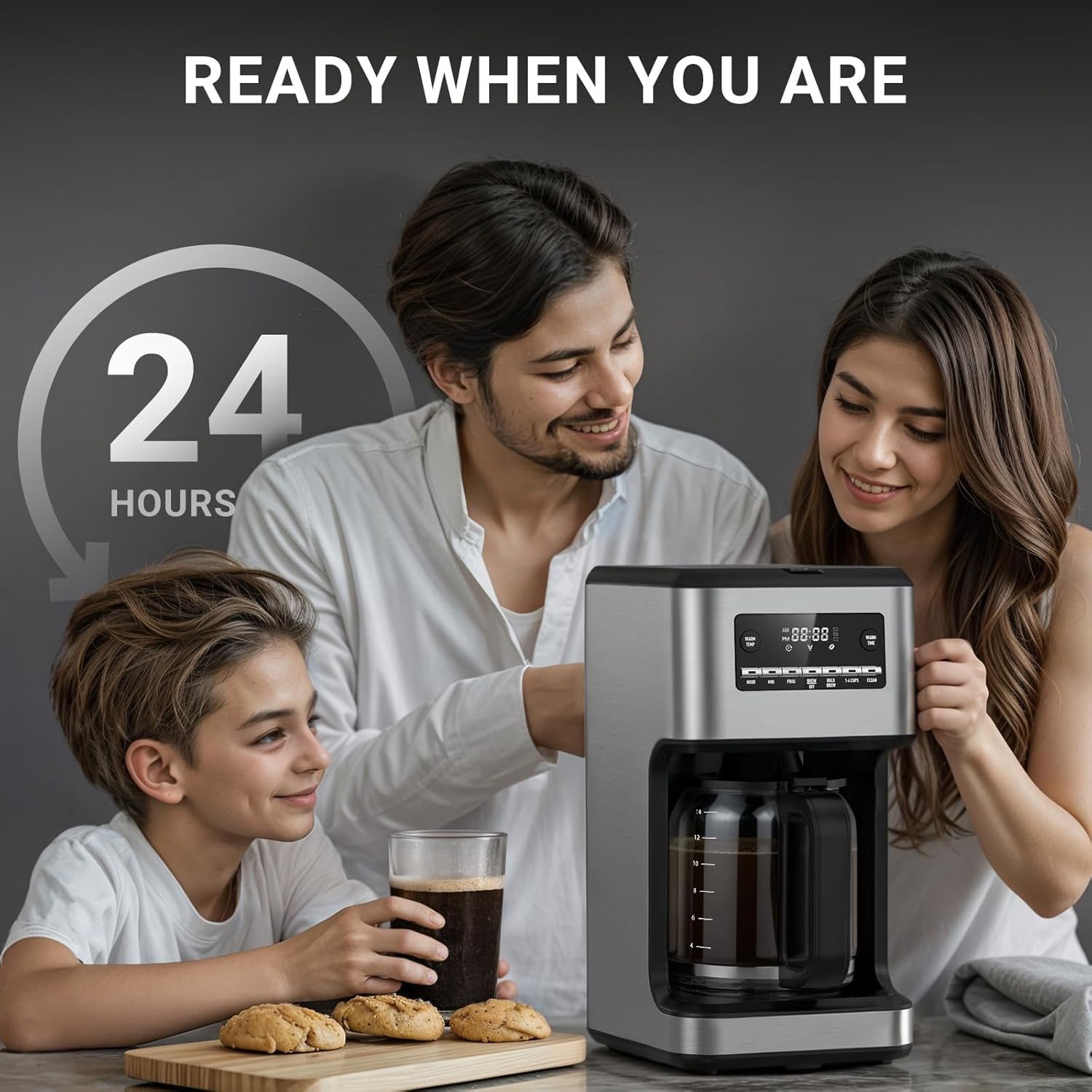 Family around a coffee maker with text 'Ready when you are' and '24 hours' on a dark background