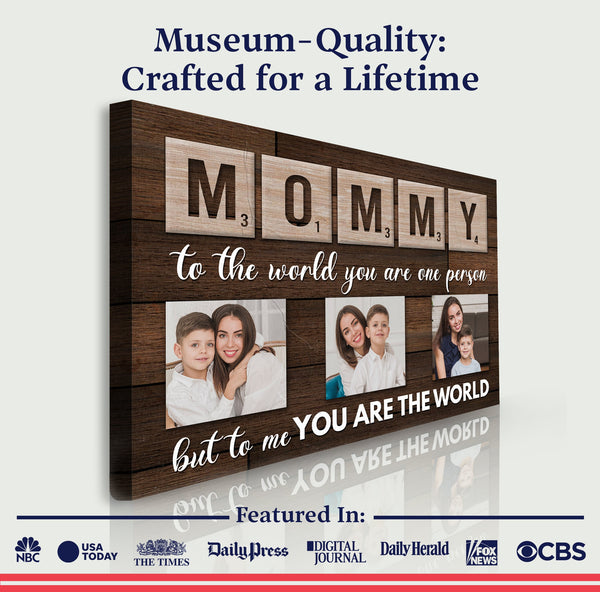 Mother's Day Sign To Me You Are The World