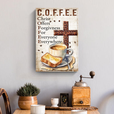 Christ And Coffee Faith Sign IV