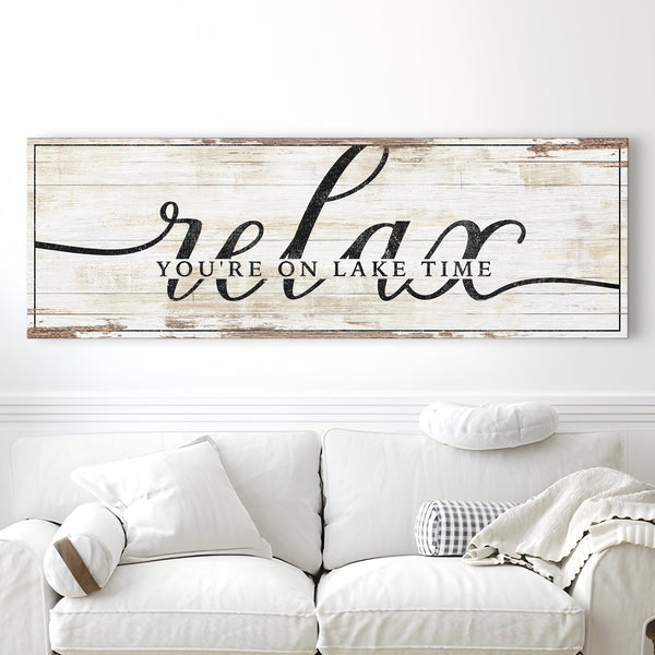 Relax You're on Lake Time Sign II