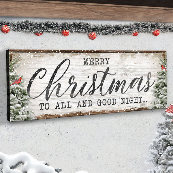 Merry Christmas To All And Goodnight Sign