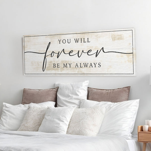Forever Be My Always Sign III