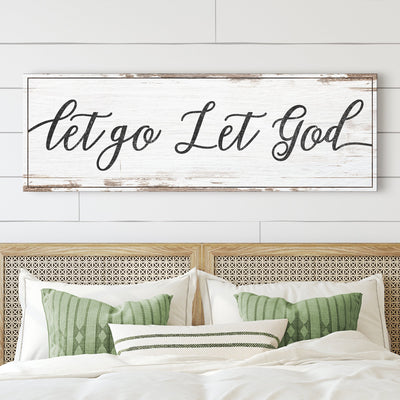 Let Go Let God Faith Sign IV
