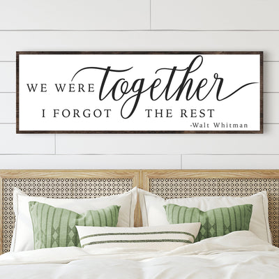 We Were Together, I Forgot The Rest Sign II