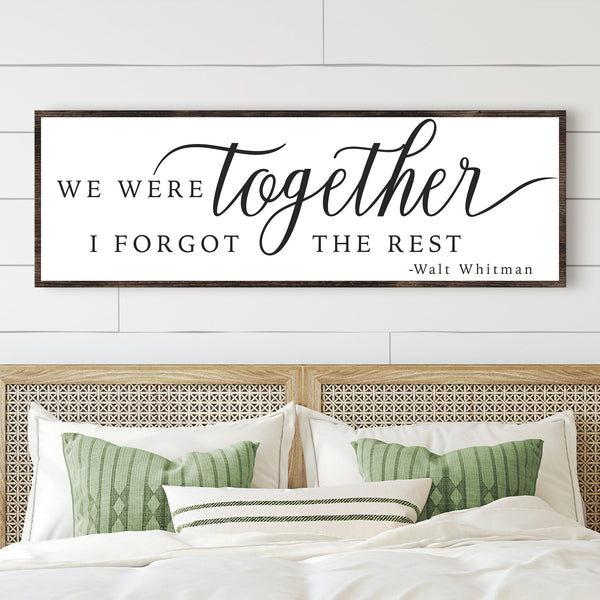 We Were Together, I Forgot The Rest Sign II