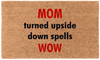 Mom WOW - 16"x24"