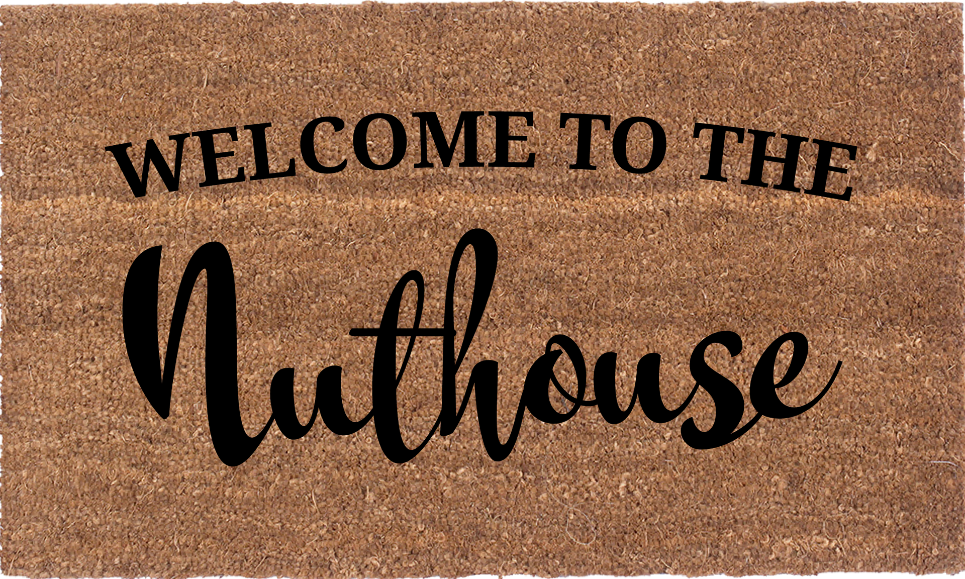 Welcome To The Nuthouse