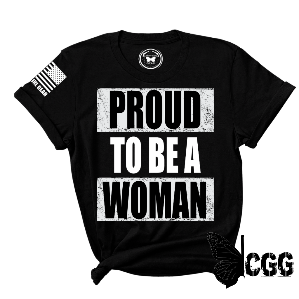 PROUD TO BE A WOMAN Tee