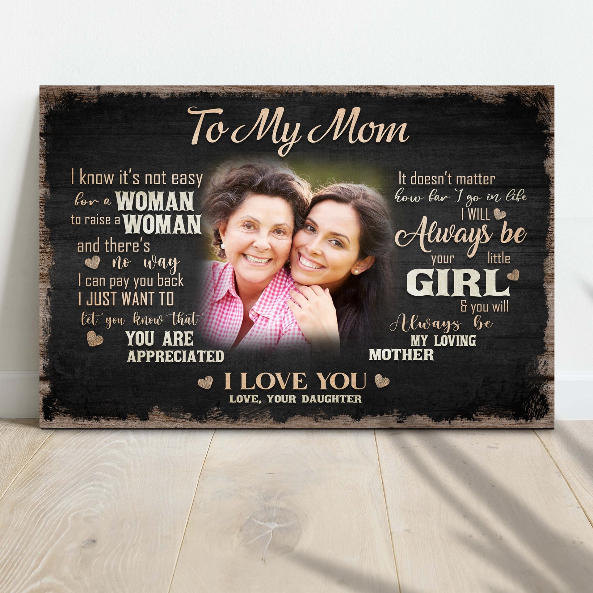 To My Mom, I Love You Sign II
