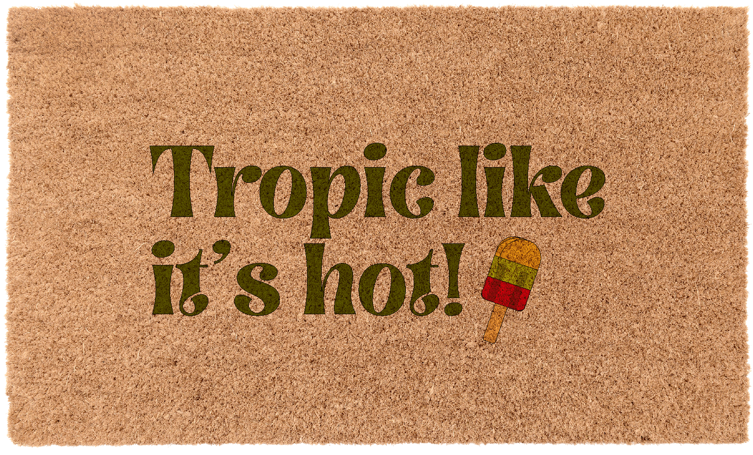 Tropic Like It's Hot