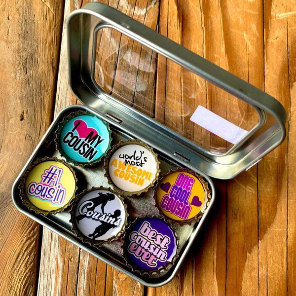Cousin Magnets - Set of 6 - Gifts for You 'n Me